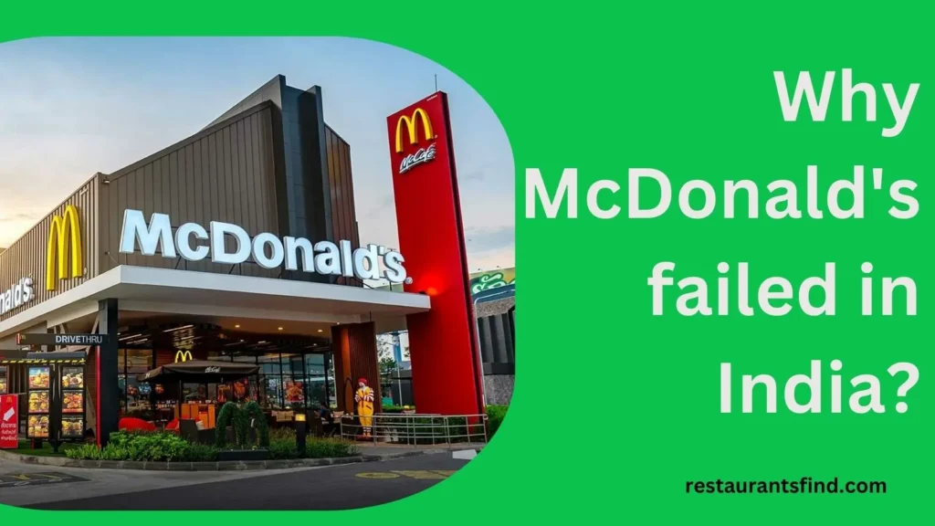 Why McDonald’s failed in India, Why McDonald’s failed, McDonald’s Entry into the Indian Market
