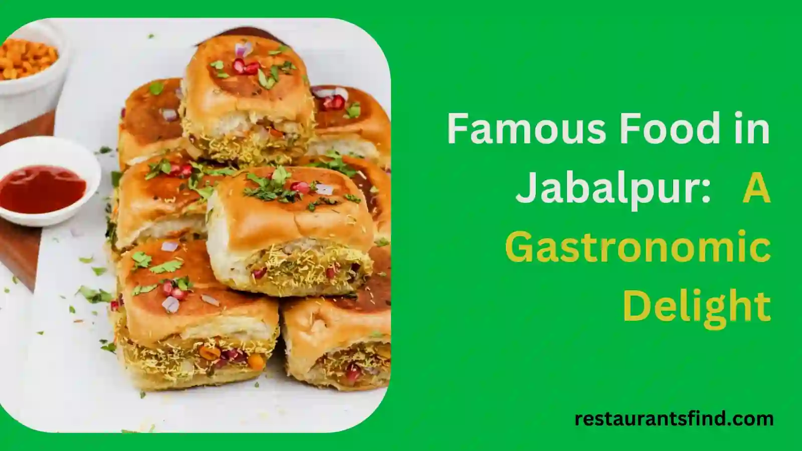 Famous Food in Jabalpur: A Gastronomic Delight