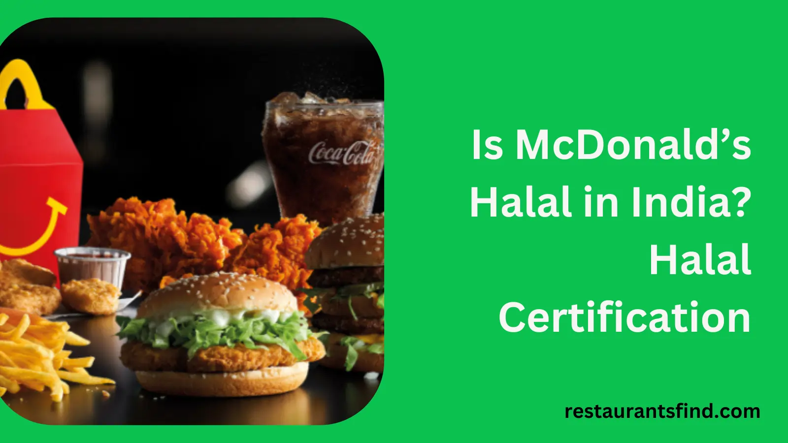 Is McDonald’s Halal in India? Halal Certification