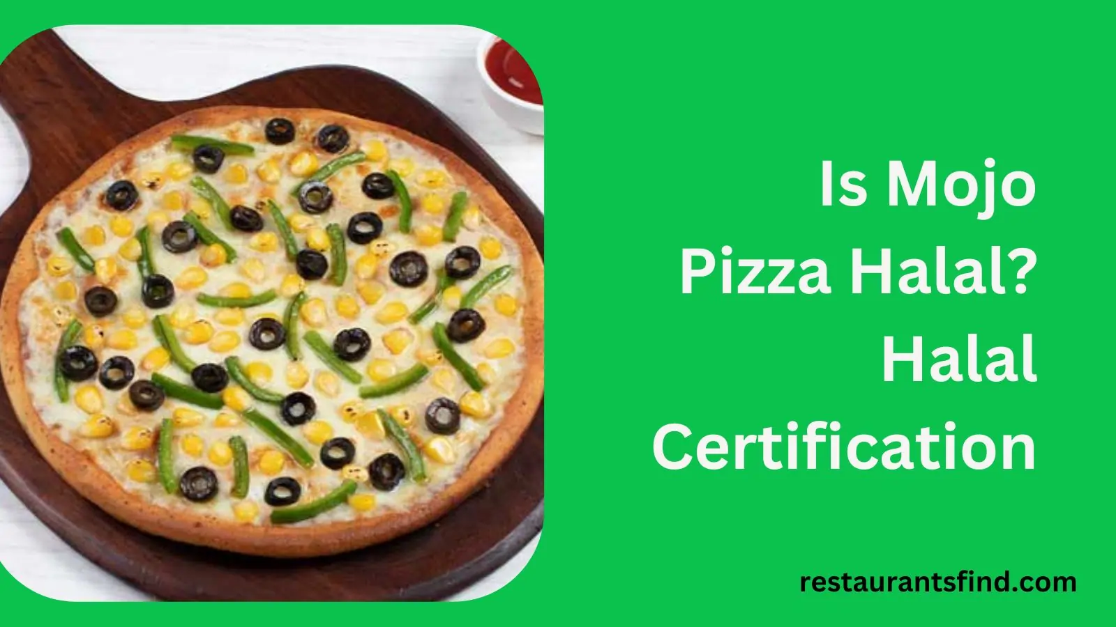 Is Mojo Pizza Halal? Halal Certification
