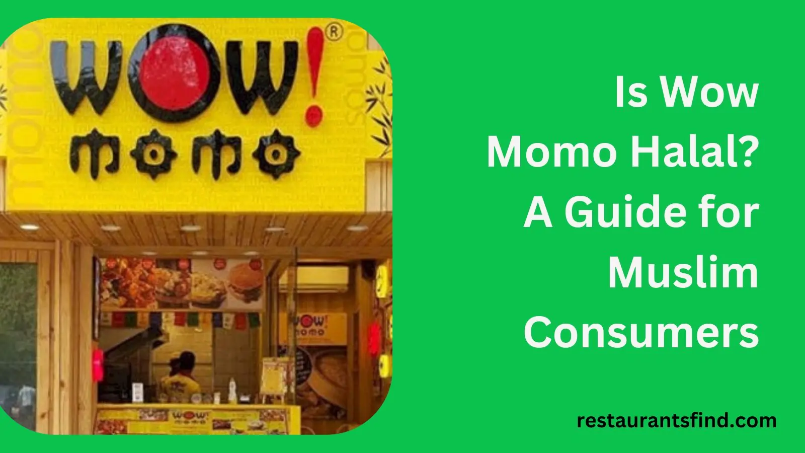 Is Wow Momo Halal? A Guide for Muslim Consumers, Wow Momo is halal