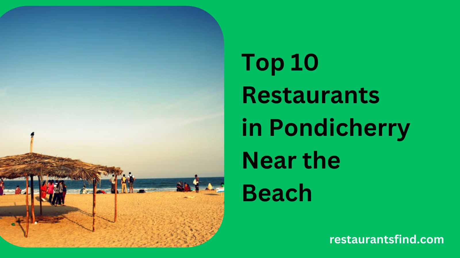 Best Restaurants in Pondicherry Near the Beach