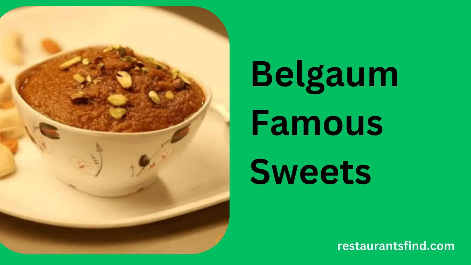 Must try 10 Best Belgaum Famous Sweets