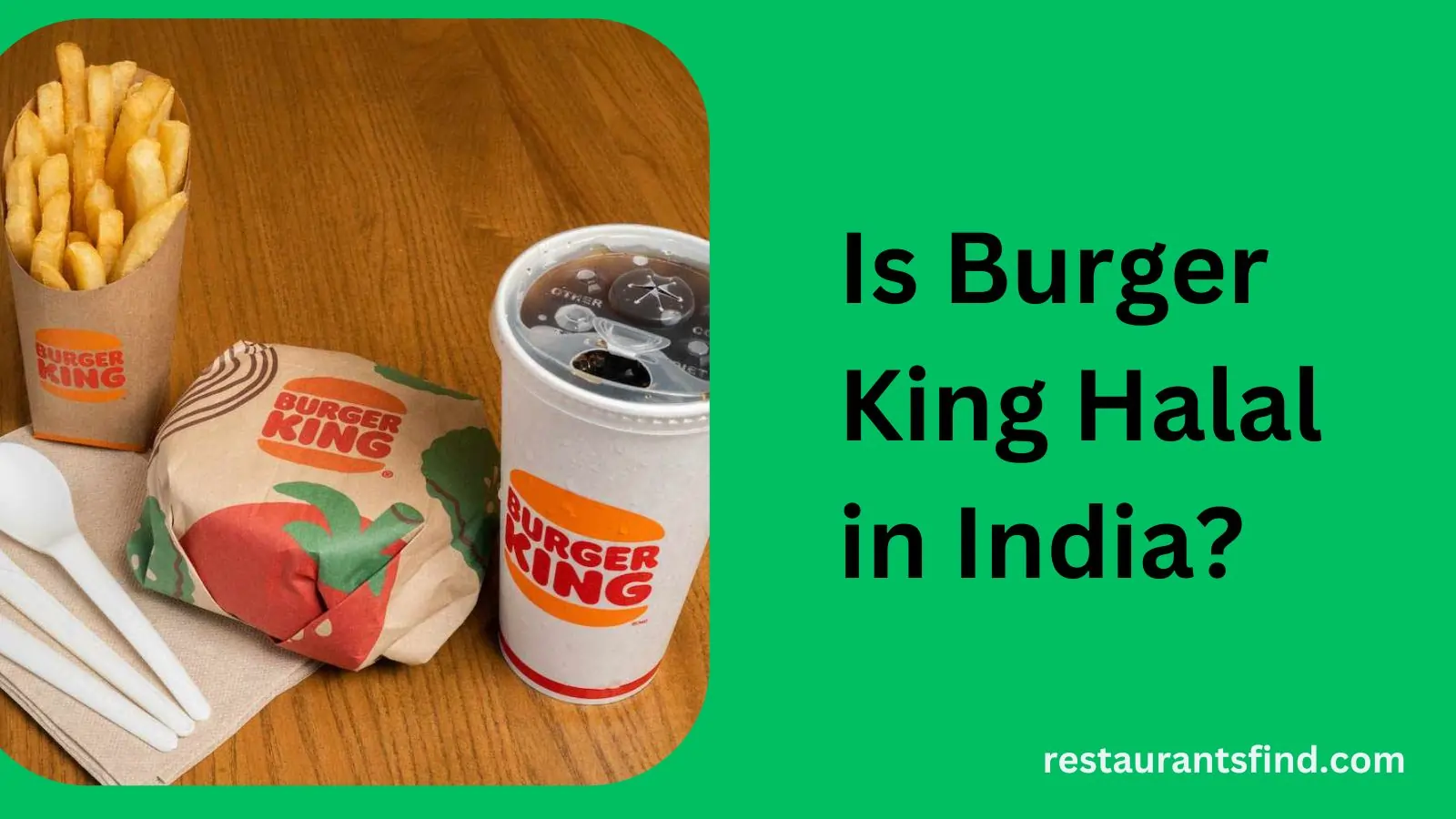 Is Burger King Halal in India
