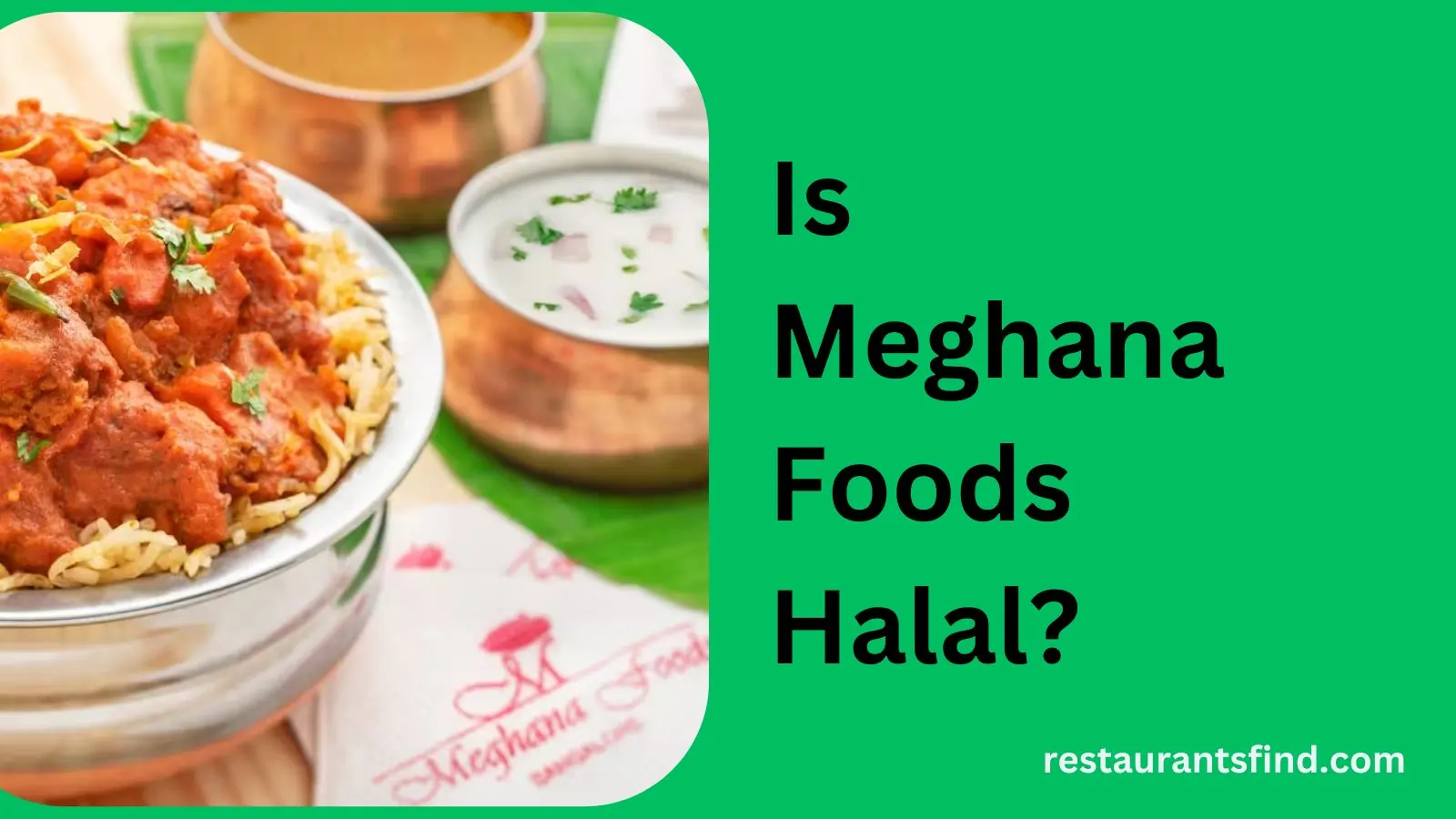 Is Meghana Foods Halal