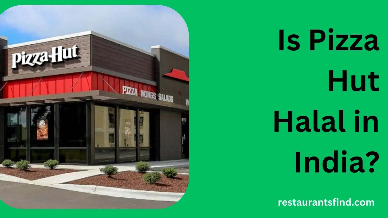 Is Pizza Hut Halal In India Restaurants Find