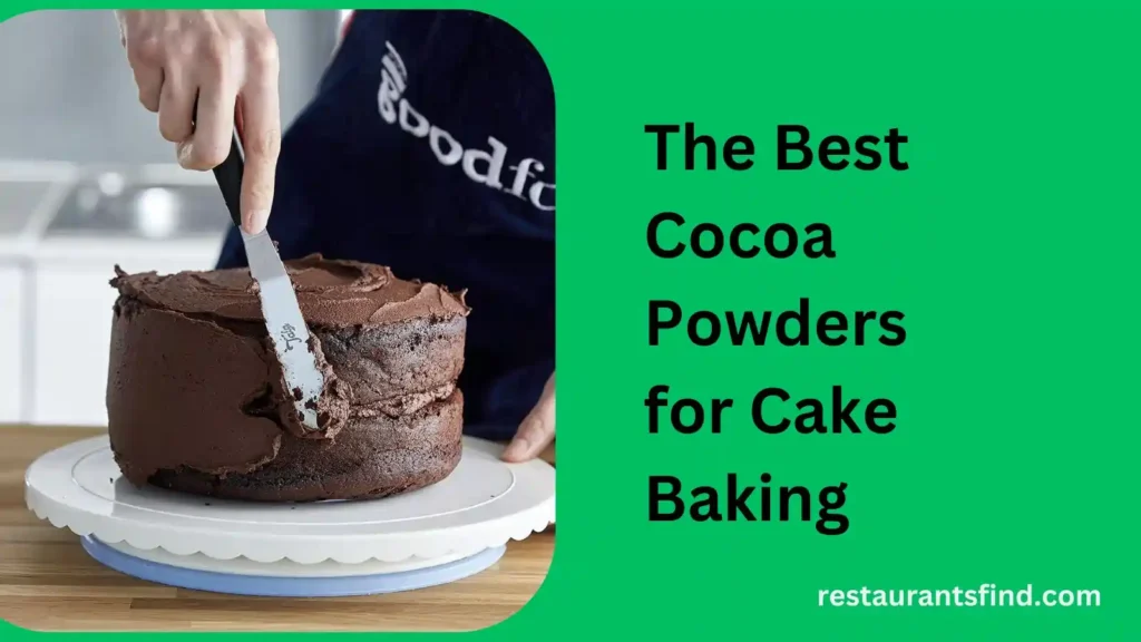 Best Cocoa Powders for Cake 