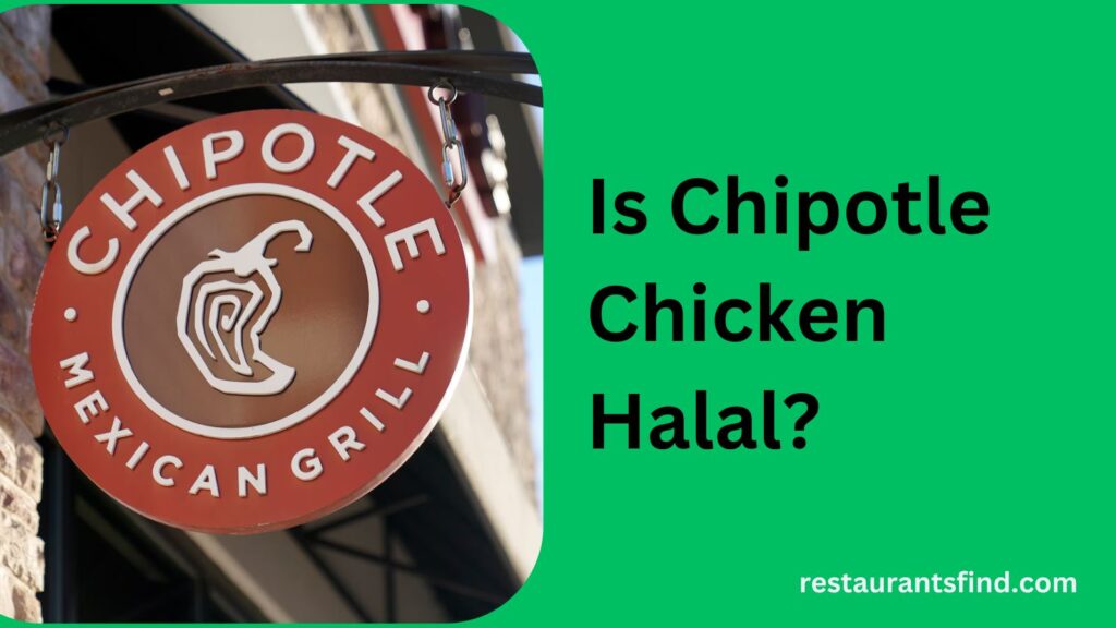 Is Chipotle Chicken Halal