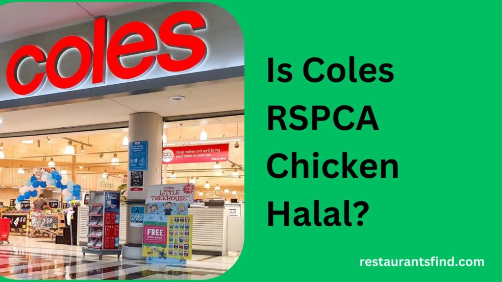 Is Coles RSPCA Chicken Halal