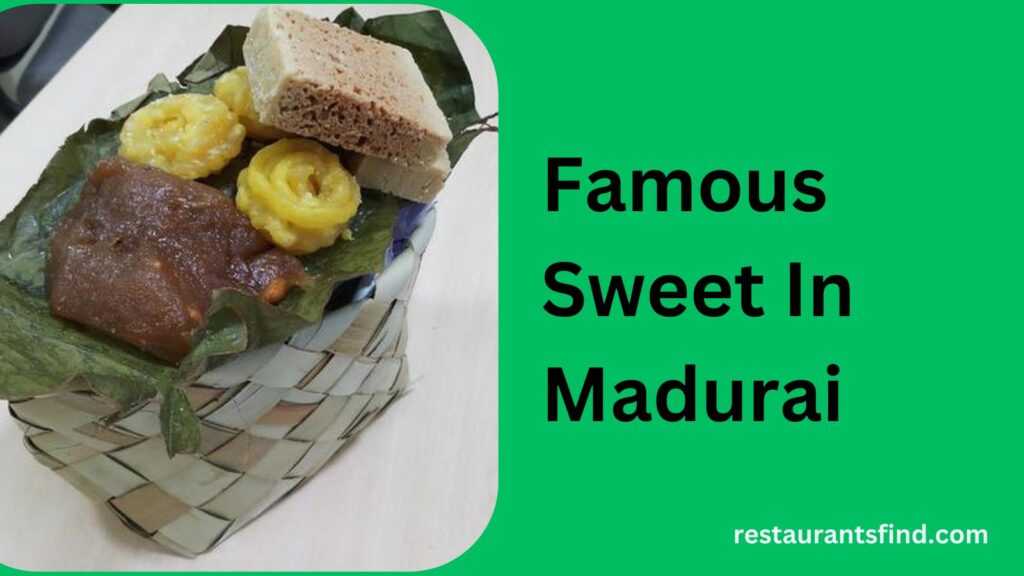 10 Famous Sweet In Madurai