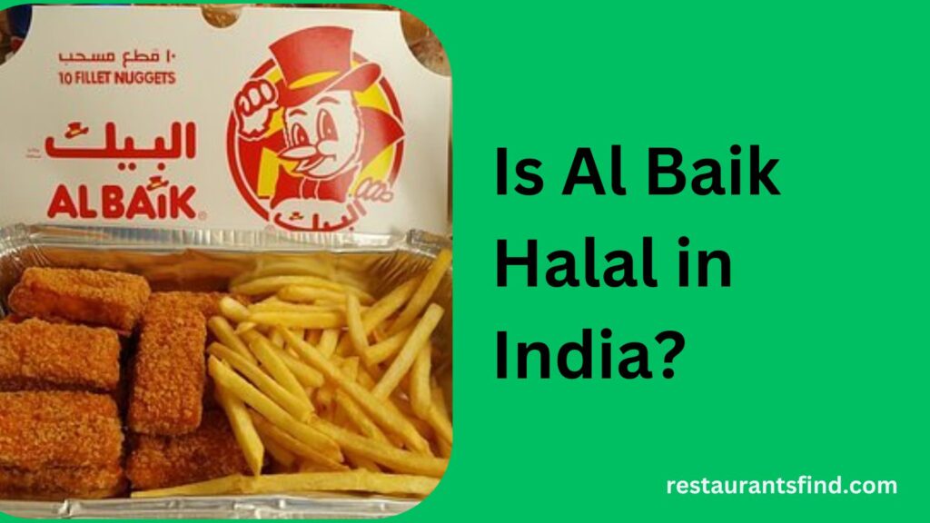 Is Al Baik Halal in India