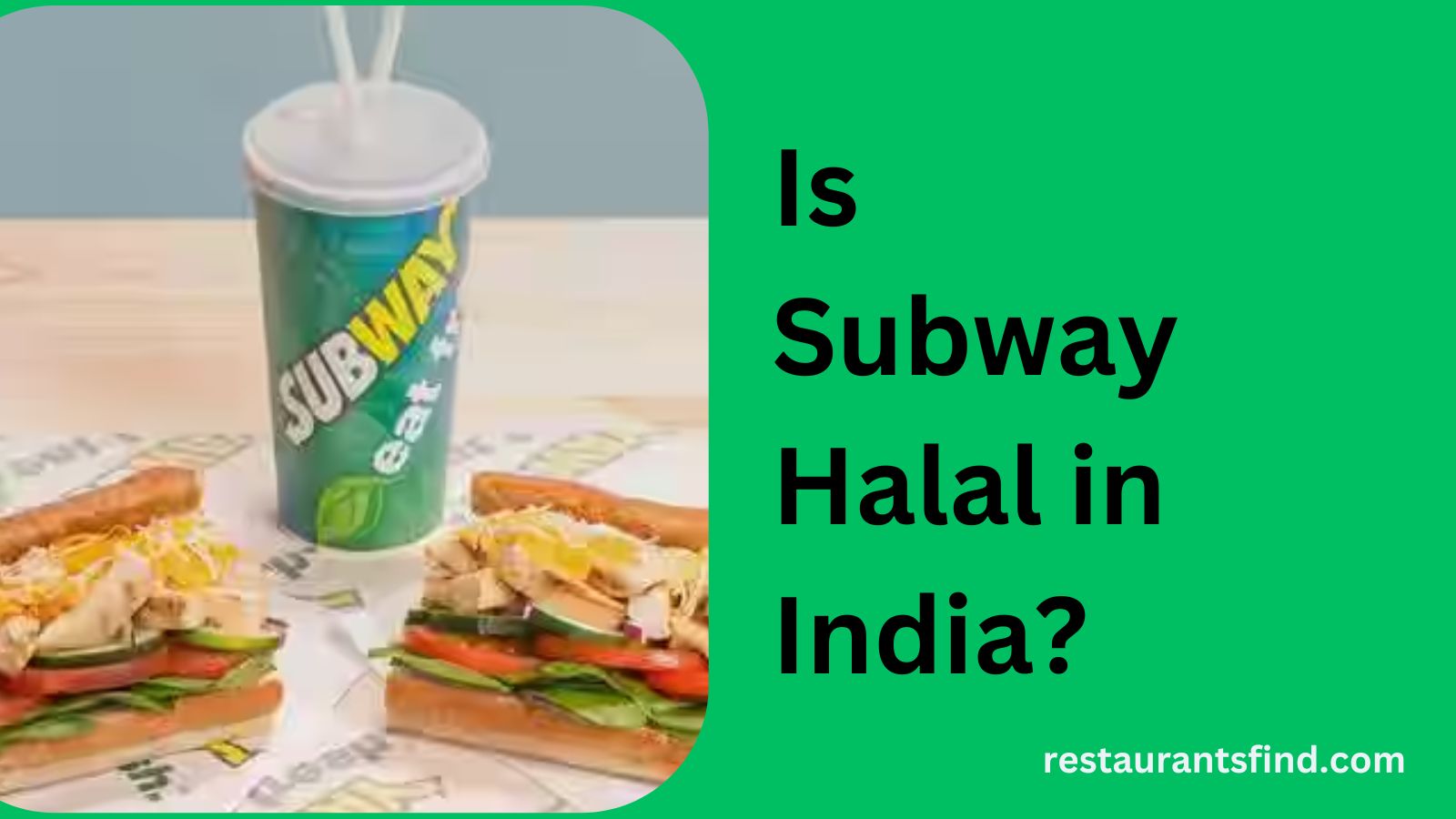 Is-Subway-Halal-in-India