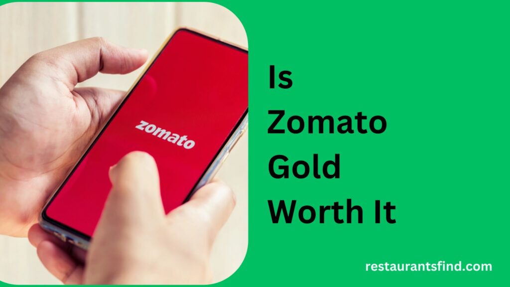 Is Zomato Gold Worth It