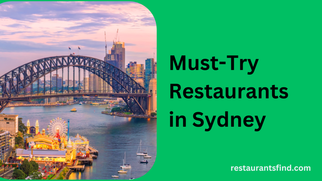 Must-Try Restaurants in Sydney 