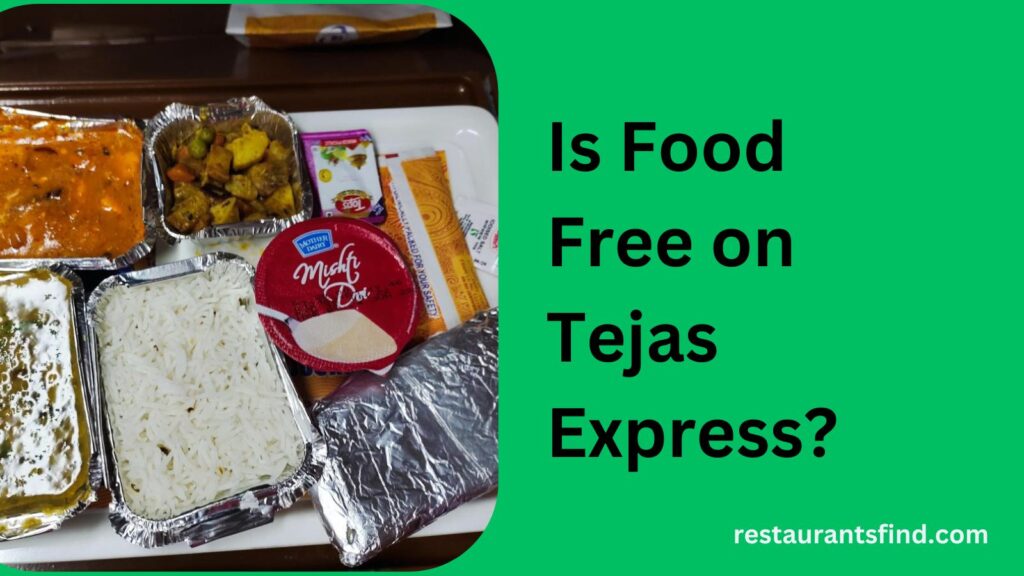 Is Food Free on Tejas Express