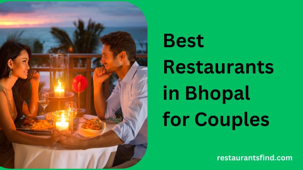 Best Restaurants in Bhopal for Couples