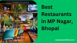 Best Restaurants in MP Nagar Bhopal