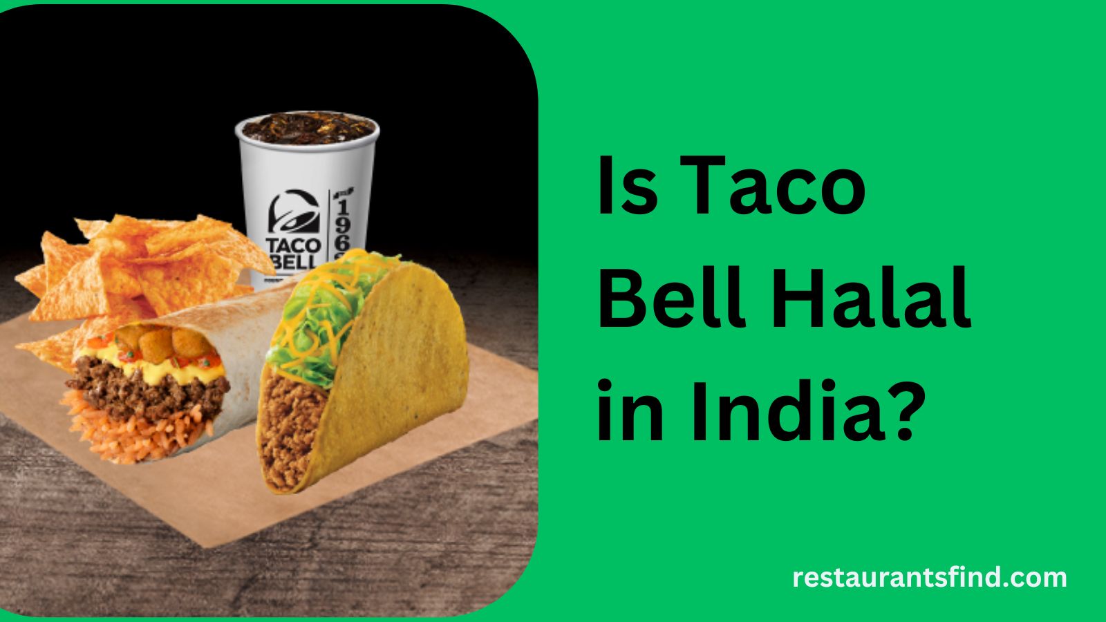 Is Taco Bell Halal In India 