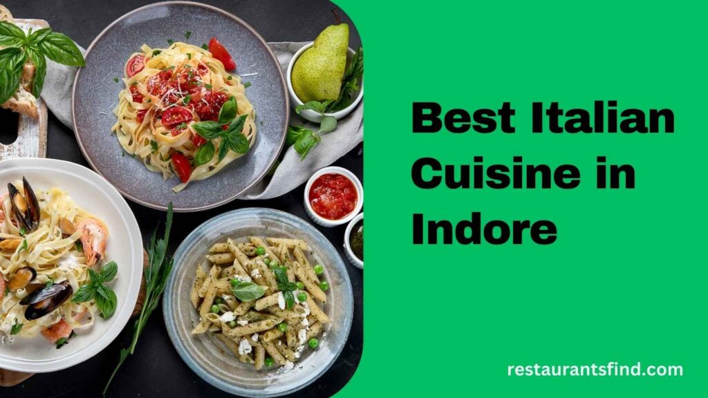 Best Italian Cuisine in Indore