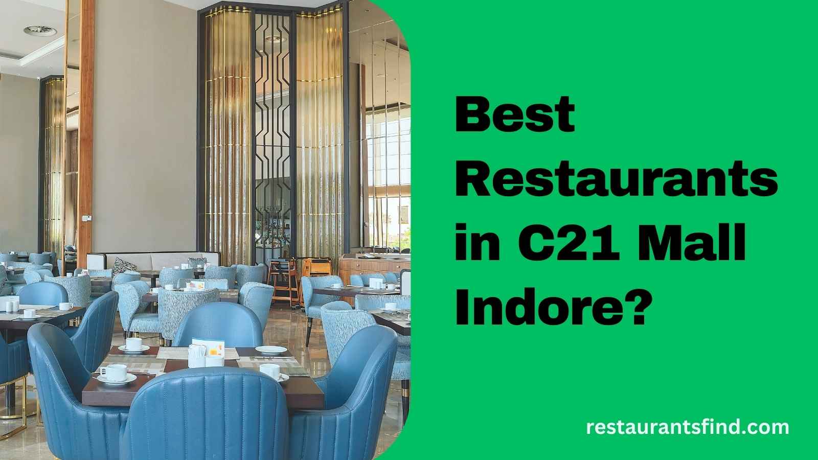 Best Restaurants in C21 Mall Indore