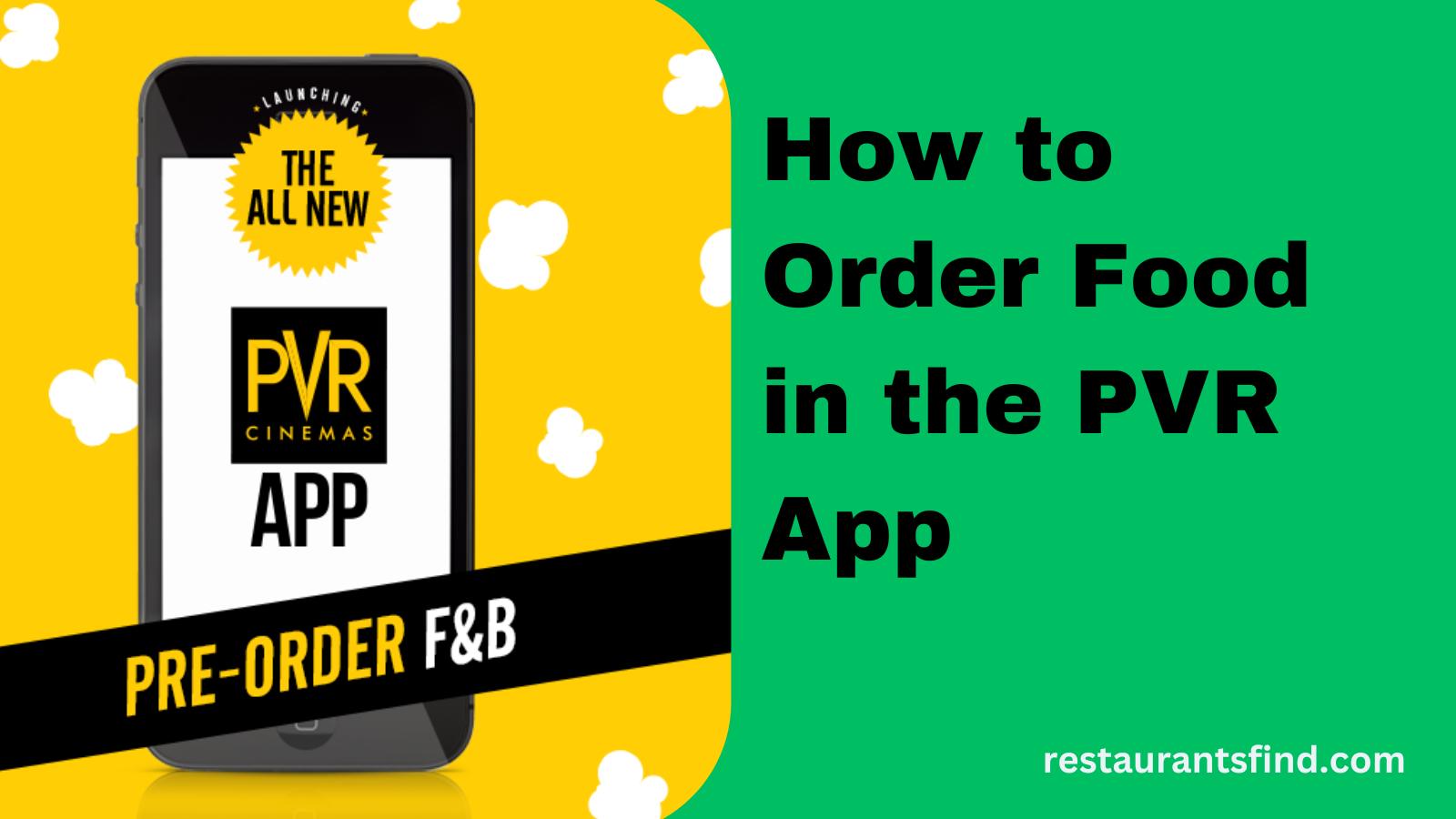 How to Order Food in the PVR App