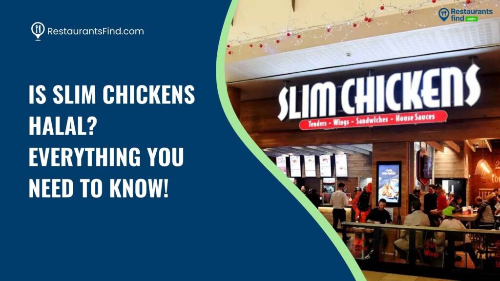 Is Slim Chickens Halal