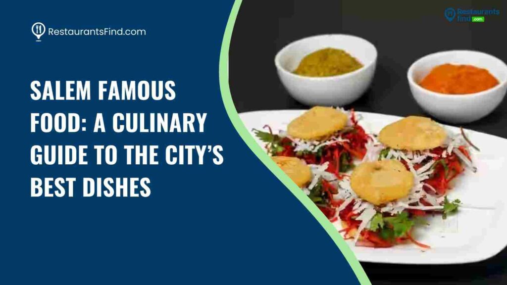 Salem Famous Food