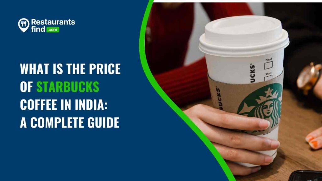 What is the Price of Starbucks Coffee in India
